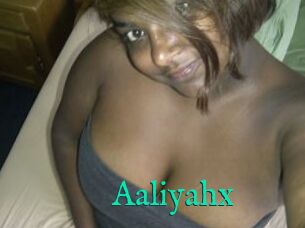 Aaliyahx