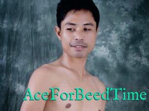 AceForBeedTime