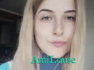 AmiLouse