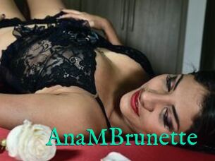 AnaMBrunette