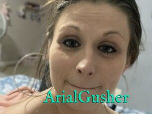 ArialGusher