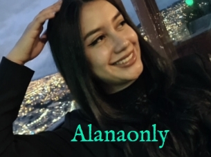 Alanaonly