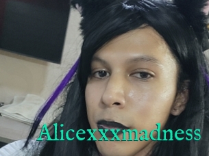 Alicexxxmadness