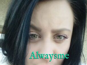 Alwaysme