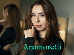 Anamoretii