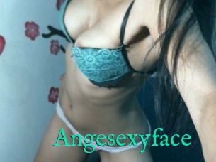 Angesexyface