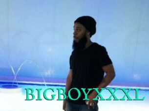 BIGBOYXXXL