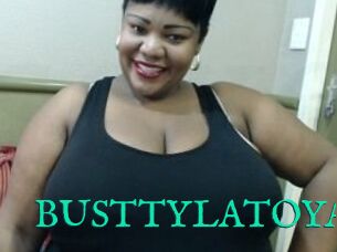 BUSTTYLATOYA