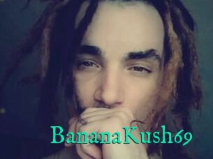 BananaKush69