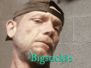 Bigstick82