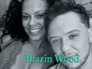 Blazin_Wood