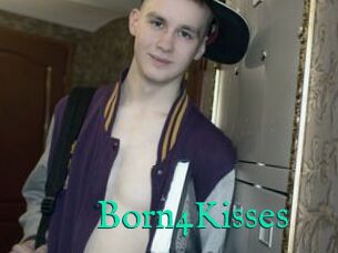 Born4Kisses