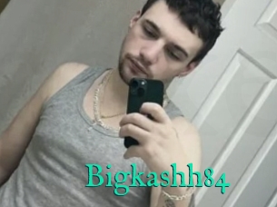 Bigkashh84