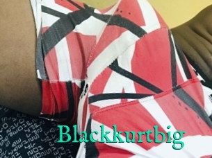 Blackkurtbig