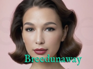 Breedunaway