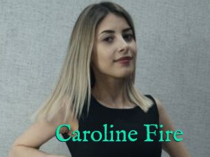 Caroline_Fire