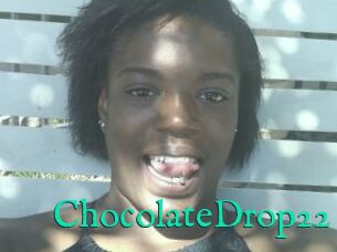 ChocolateDrop22