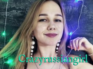 Crazyrussiangirl