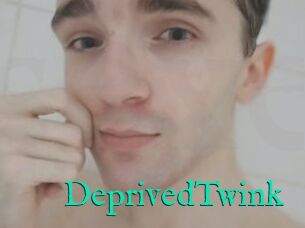 DeprivedTwink