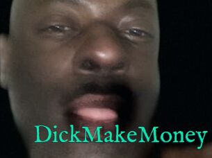 DickMakeMoney