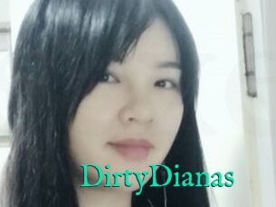 DirtyDianas