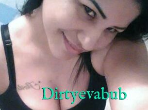 Dirtyevabub