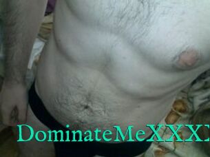 DominateMeXXXX