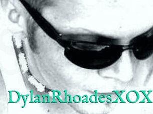 DylanRhoadesXOXO