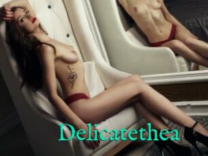 Delicatethea