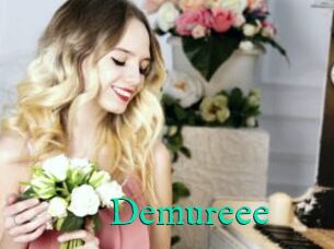 Demureee