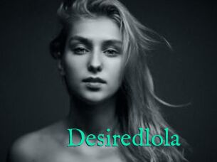 Desiredlola