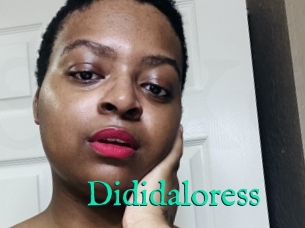 Dididaloress