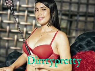 Dirrtypretty