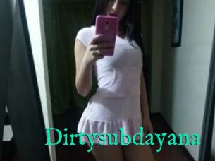 Dirtysubdayana