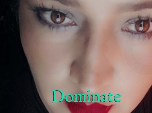 Dominate