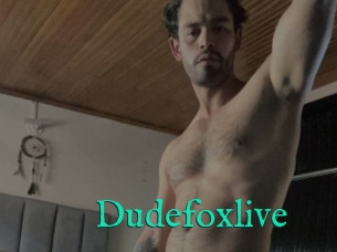 Dudefoxlive