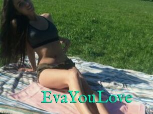 EvaYouLove