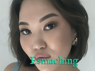 Esmaching