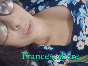 Francescahere