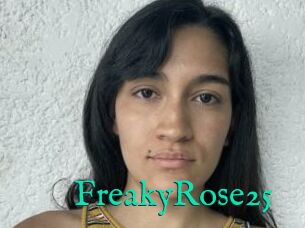 FreakyRose25