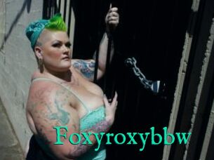 Foxyroxybbw