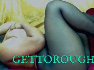 GETTOROUGH