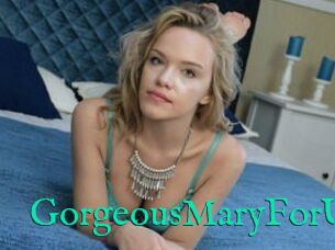 GorgeousMaryForU