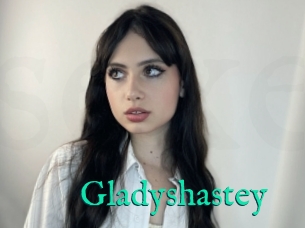 Gladyshastey