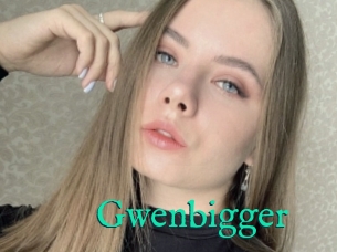 Gwenbigger