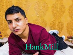 HankMill