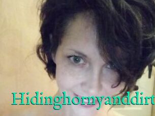 Hidinghornyanddirty