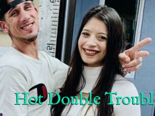 Hot_Double_Trouble