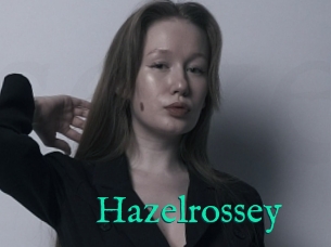 Hazelrossey