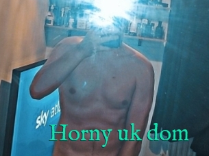 Horny_uk_dom